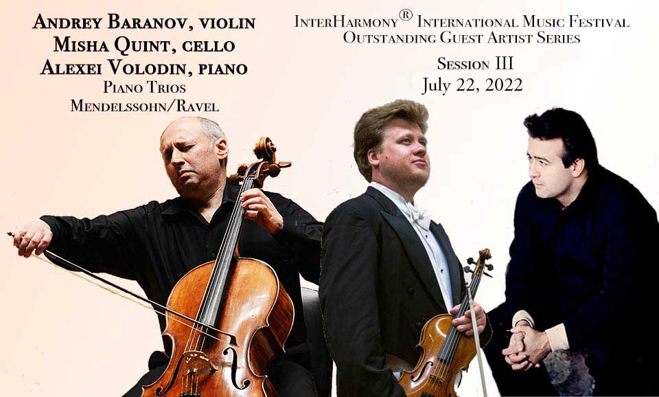 Alexei Volodin, piano, Andrey Baranov, violin, Misha Quint, cello